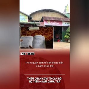 THÊM QUÁN CƠM TỐ CÁN BỘ NỢ TIỀN 9 NĂM CHƯA TRẢ