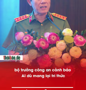 BỘ TRƯỞNG NGUYỄN MẠNH HÙNG: “AI CÓ THỂ NGUY HIỂM HƠN BƠM HẠT NHÂN”