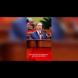 ĐẠI HỘI XIV CỦA ĐẢNG HAY “ĐẠI HỘI ANH RỪNG”?