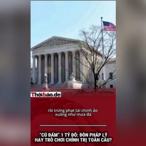 „Cú Đấm“ 1 Tỷ Đô: Đòn Pháp Lý Hay Trò Chơi Chính Trị Toàn Cầu?