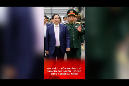 SỬA LUẬT “CHỚP NHOÁNG”: VÌ SAO CẦN GẤP NGUỒN LỰC CHO CÔNG NGHIỆP AN NINH?