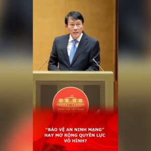 “BẢO VỆ AN NINH MẠNG” HAY MỞ RỘNG QUYỀN LỰC VÔ HÌNH?