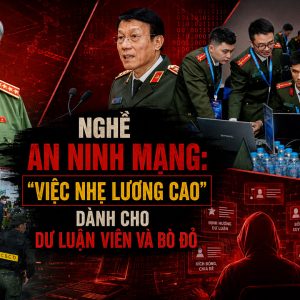 Nghề an ninh mạng: „Việc nhẹ lương cao“ dành cho dư luận viên và bò đỏ.