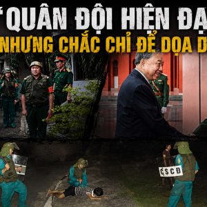 Quân đội hiện đại nhưng chắc chỉ để dọa dân