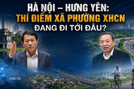 Hà Nội – Hưng Yên: Thí điểm xã phường xhcn đang đi tới đâu?