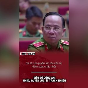 Siêu bộ Công an: Nhiều quyền lực, ít trách nhiệm