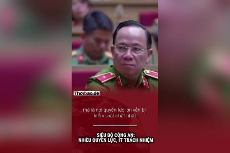 Siêu bộ Công an: Nhiều quyền lực, ít trách nhiệm