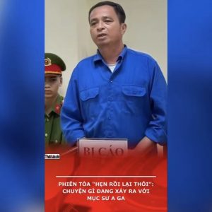 Phiên tòa “hẹn rồi lại thôi”: Chuyện gì đang xảy ra với mục sư A Ga